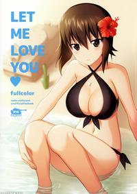 (c90) [abgrund (saikawa Yusa)] Let Me Love You Fullcolor (girls Und Panzer) [english]