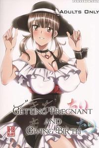 Getting Pregnant And Giving Birth
