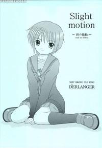 Slight Motion -tsui No Bidou-