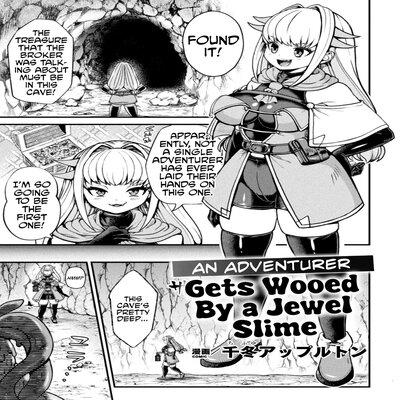 An Adventurer Gets Wooed By A Jewel Slime