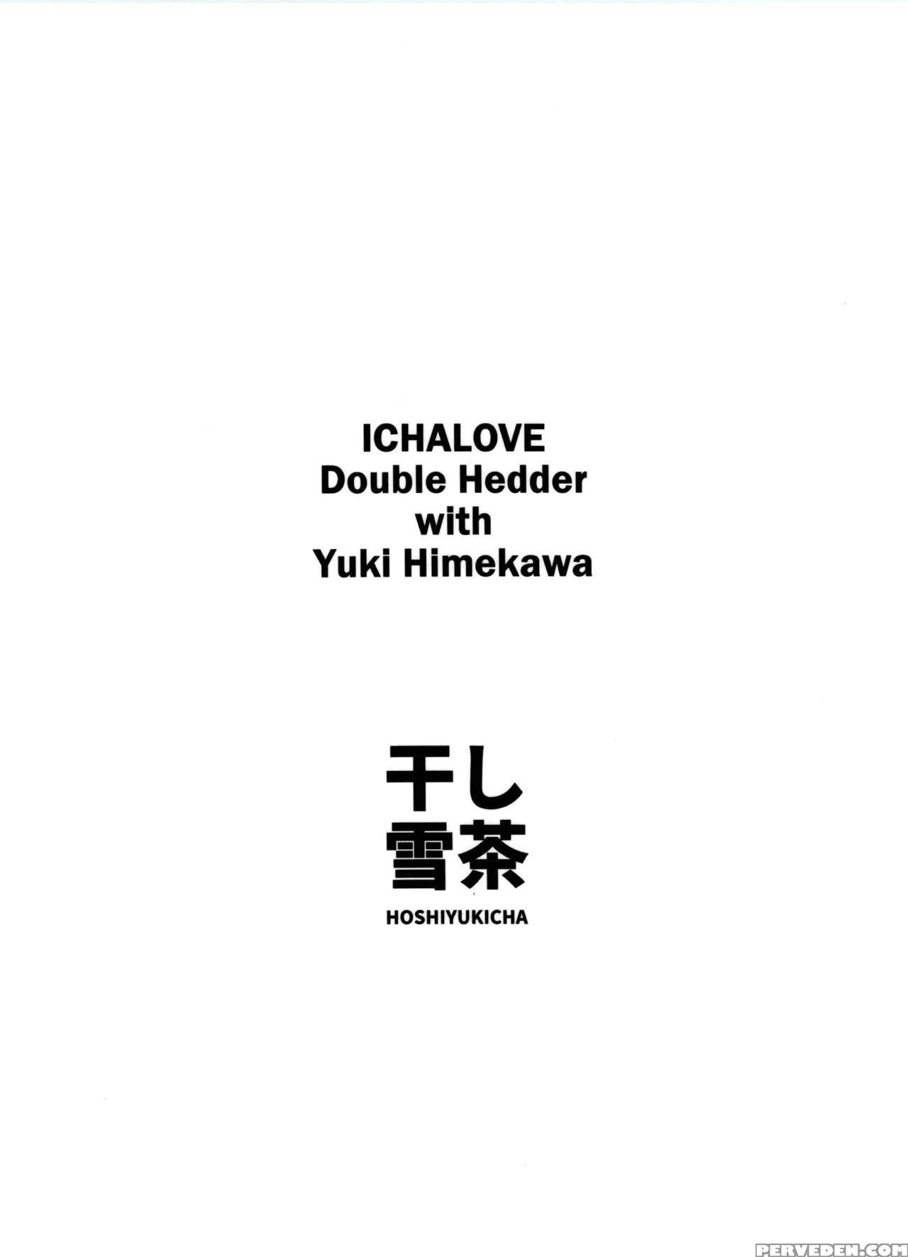 (c92) [hoshiyukicha (yukihoshi Kokoro)] Himekawa Yuki To Ichalove Double Hedder (the 1
