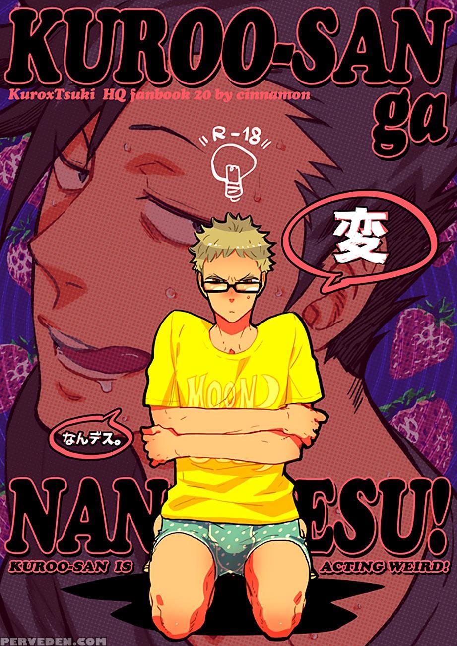 (rts!!5) [cinnamon (macho)] Kuroo-san Ga Hen Nandesu! (haikyuu!!) [english] 1