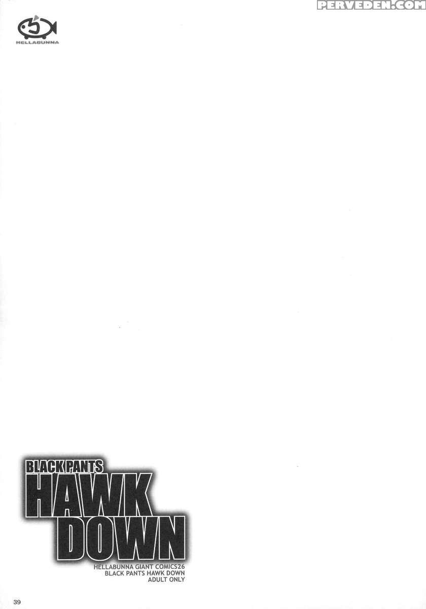 Black Pants Hawk Down 1