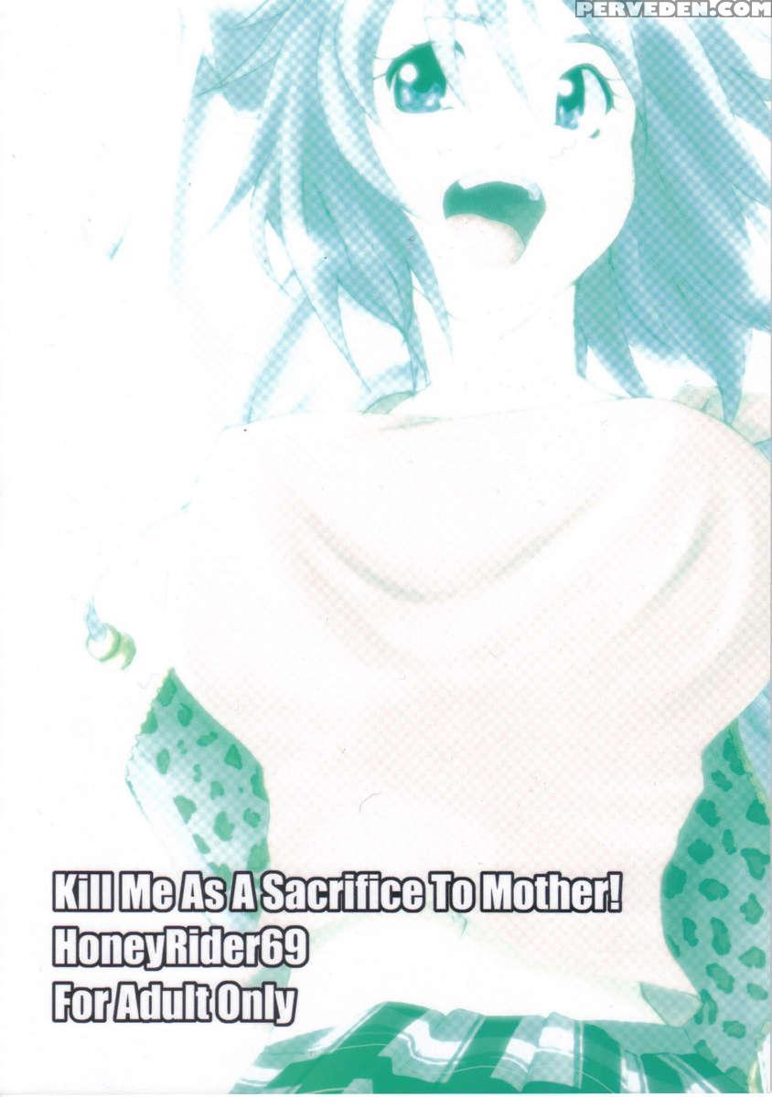 Kill Me As A Sacrifice To Mother! 1 1