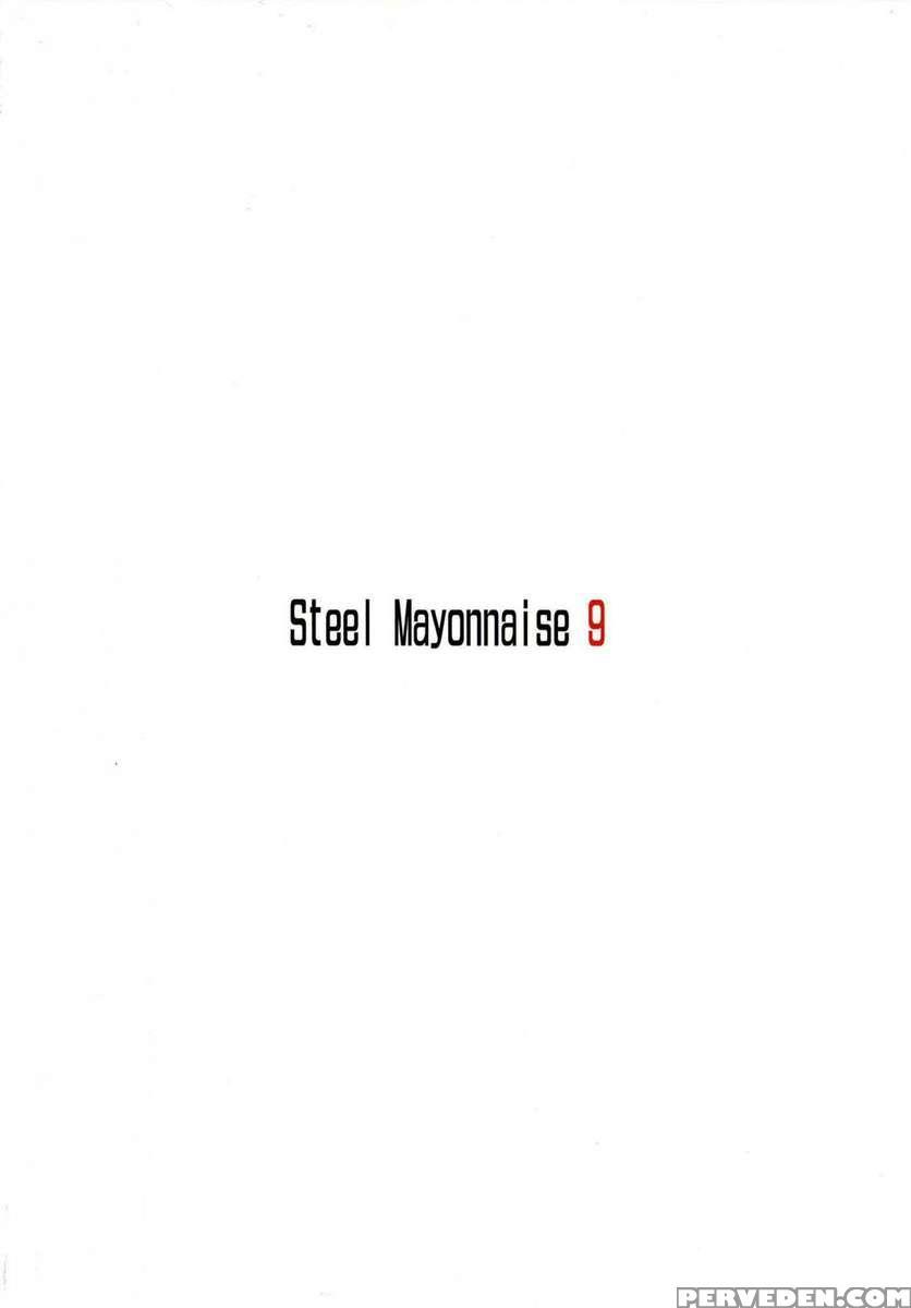 Steel Mayonnaise 9 1