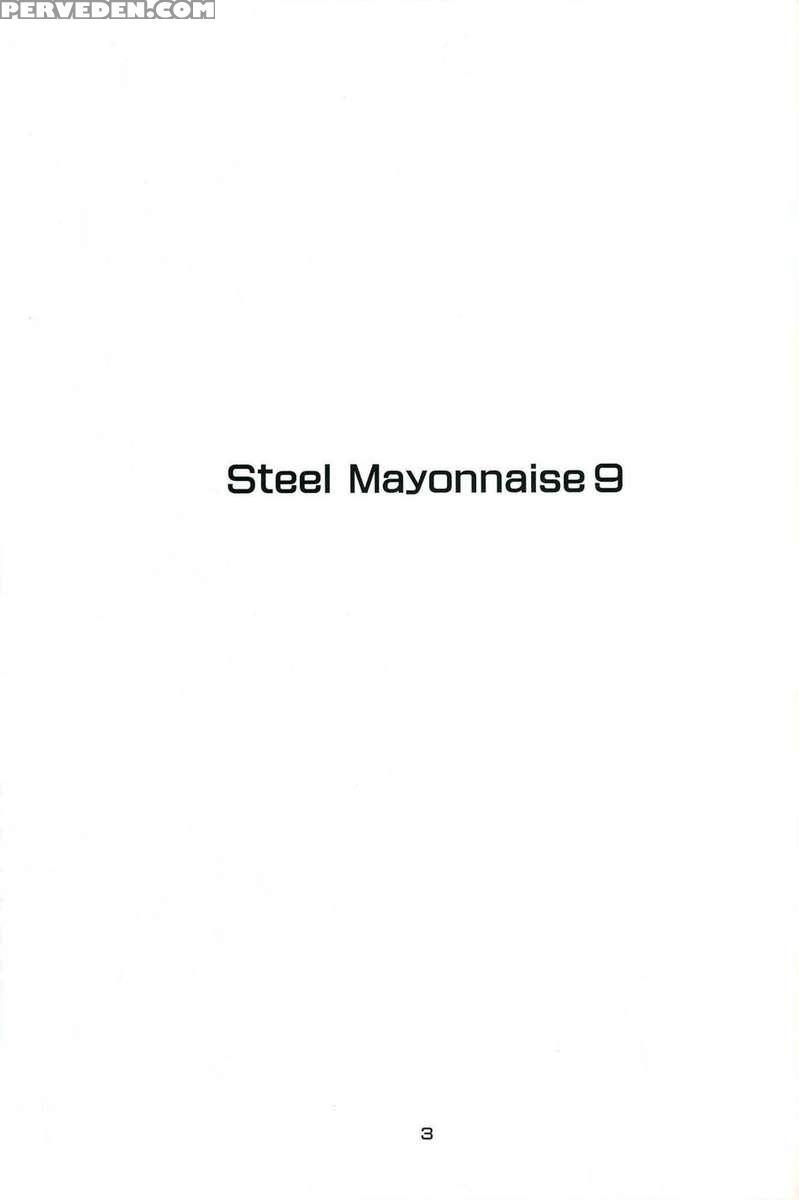 Steel Mayonnaise 9 1