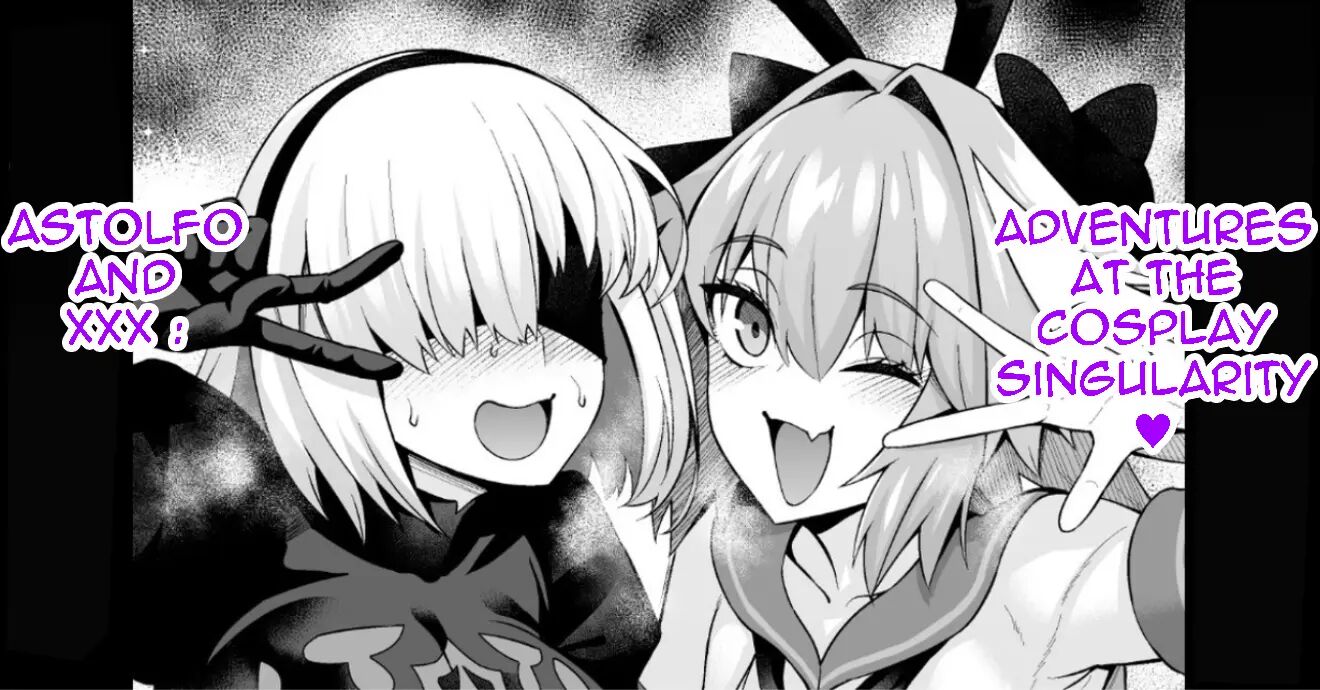 Astolfo And Xxx Adventures At The Cosplay Singularity❤ 1