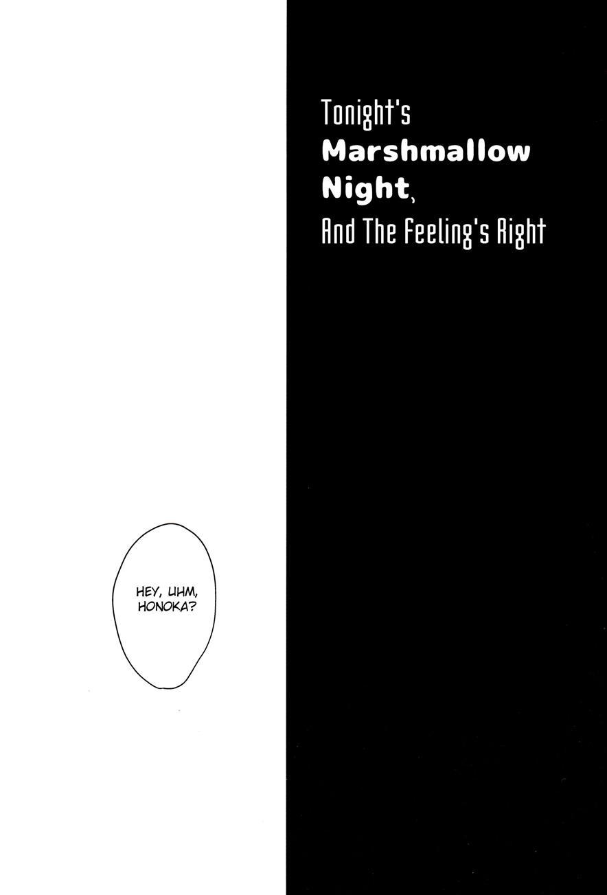 Its Marshmallow Night, And The Feelings Right 1