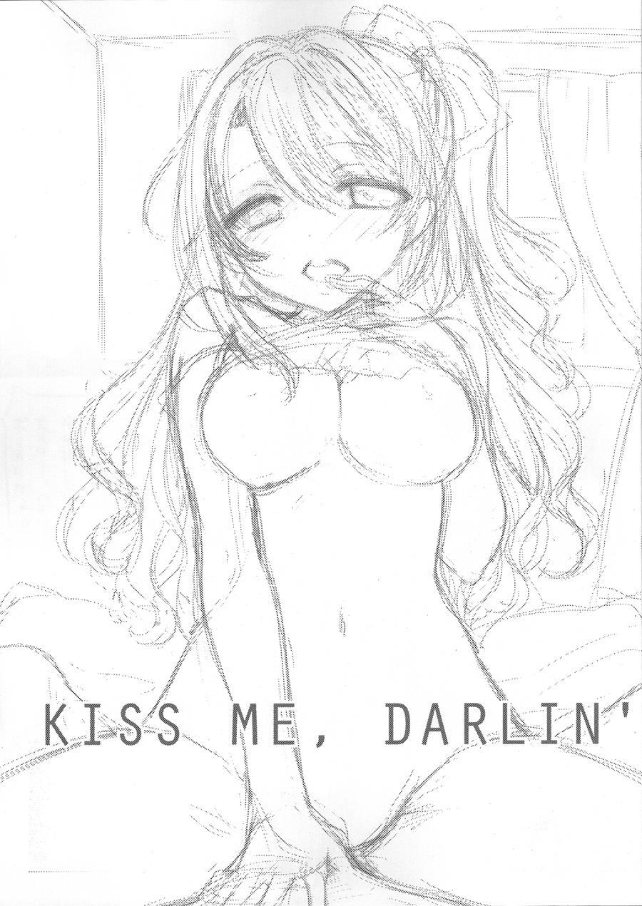 Kiss Me, Darlin' 1