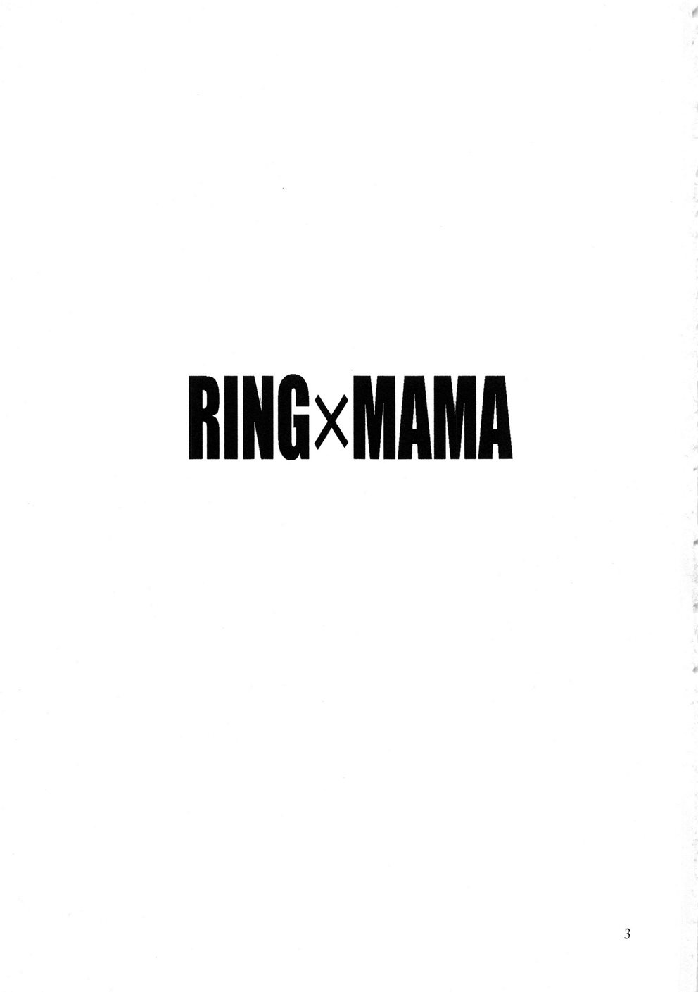Ring X Mama 11