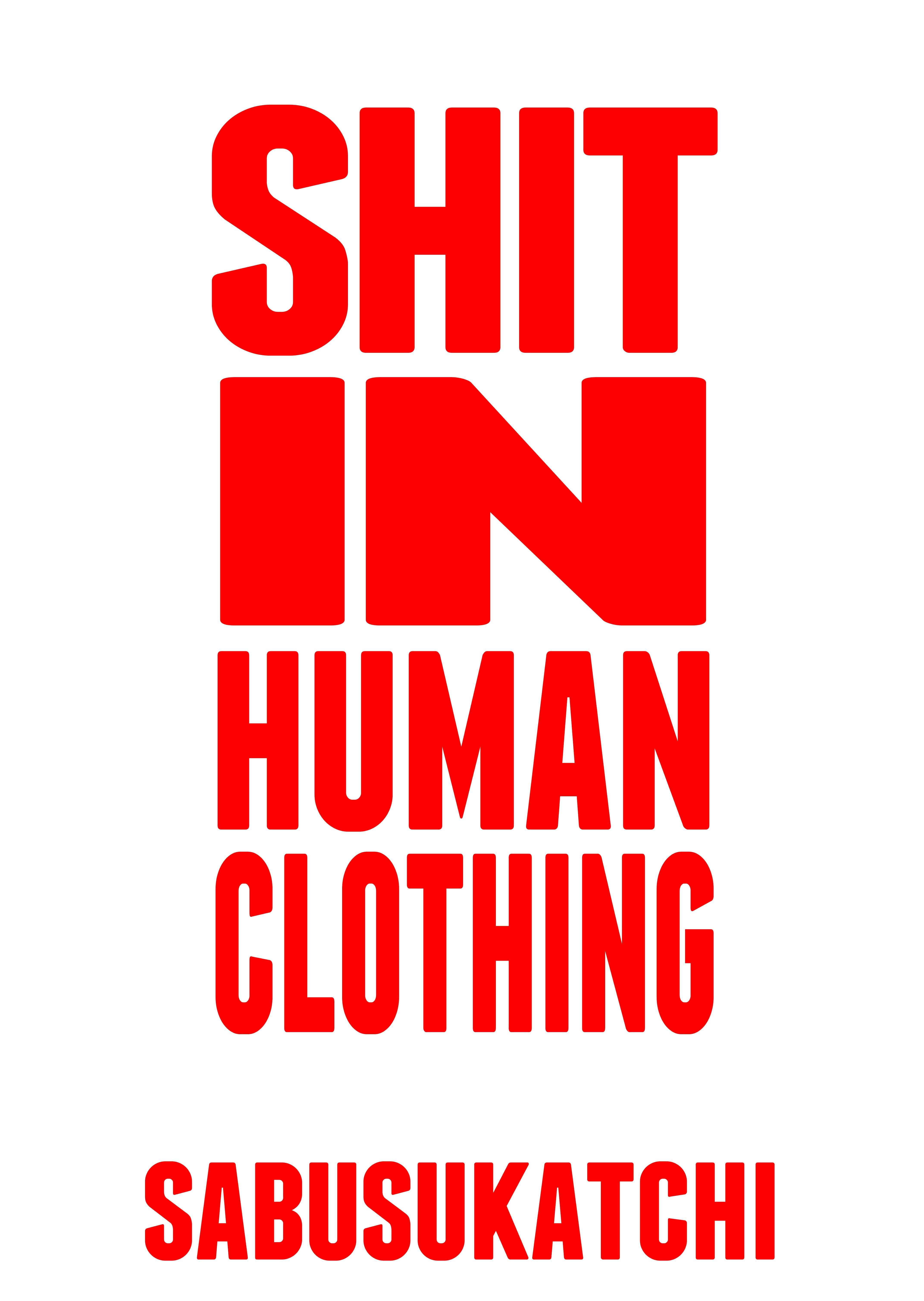 Shit In Human Clothing 1