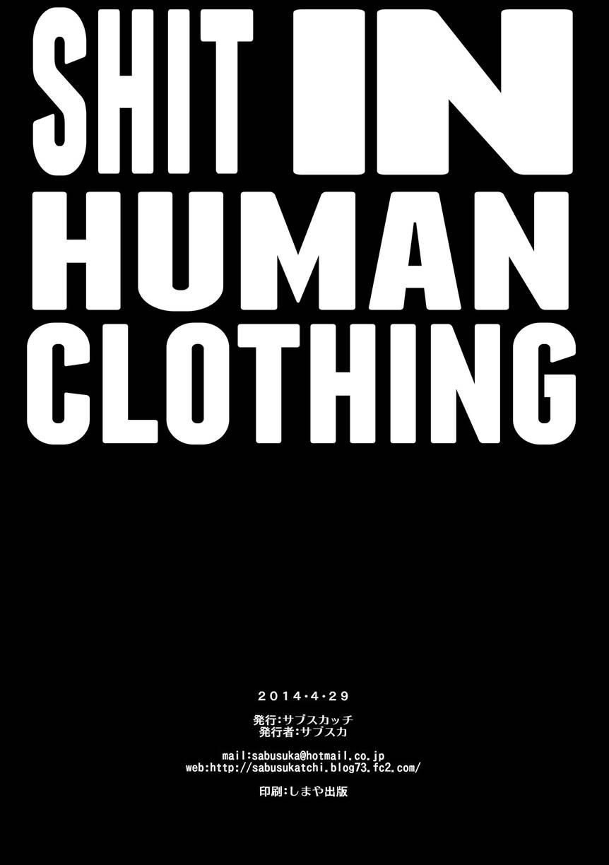 Shit In Human Clothing 1