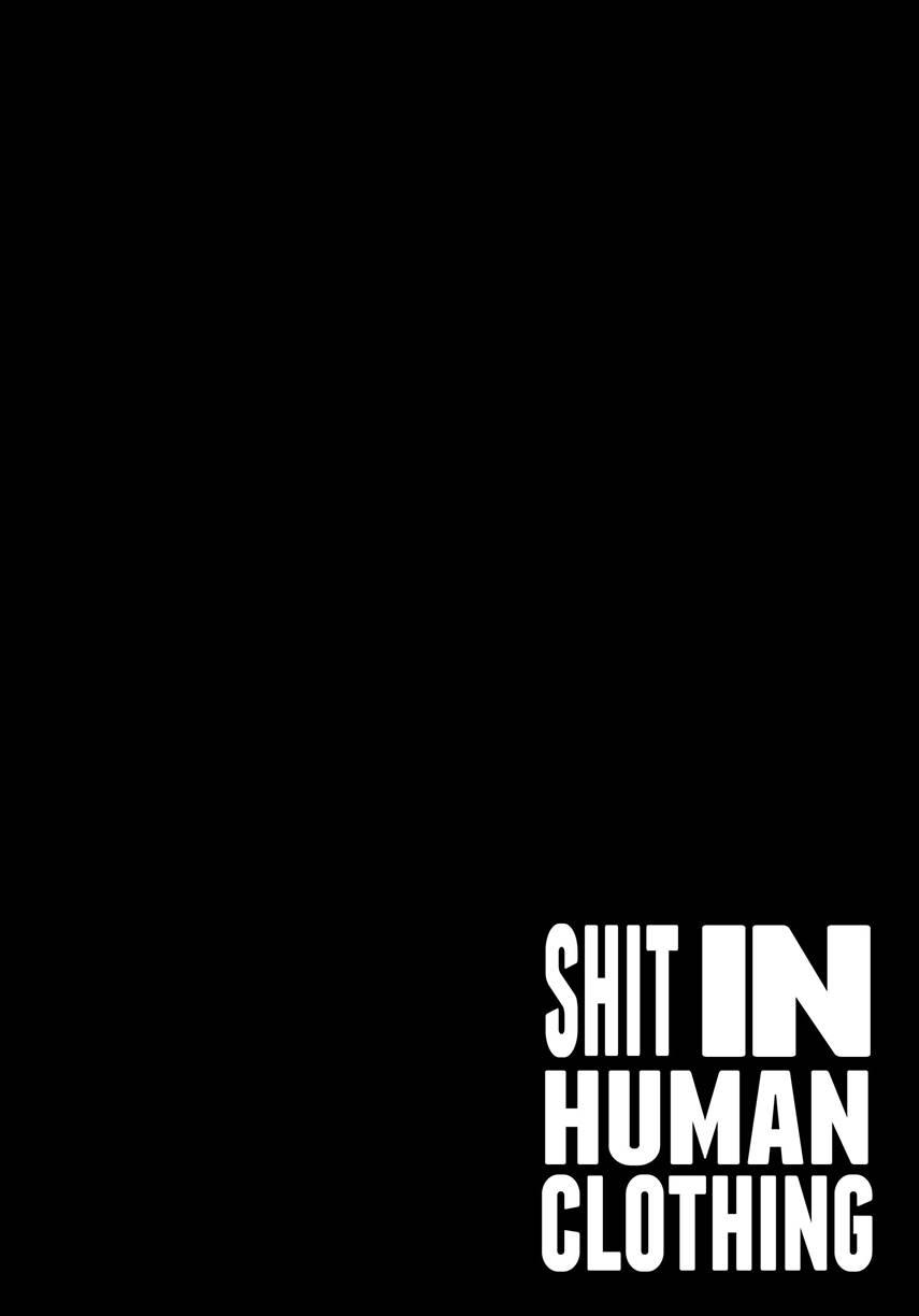 Shit In Human Clothing 1
