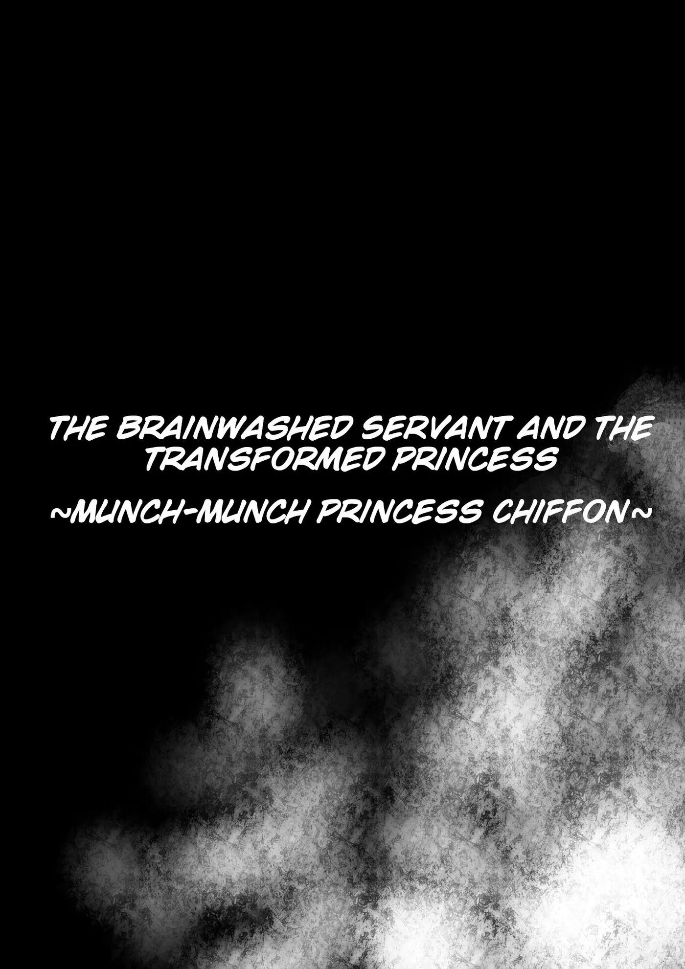 The Brainwashed Servant And The Transformed Princess ~munch Munch Princess Chiffon~ 1