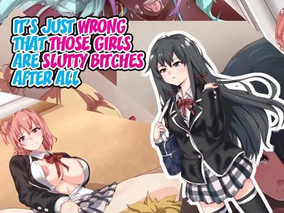 Yahari Kanojo-ra Ga Inran Bitch Nano Wa Machigatteiru 1